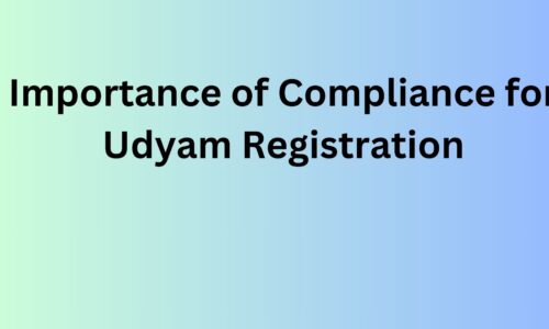 Importance of Compliance for Udyam Registration