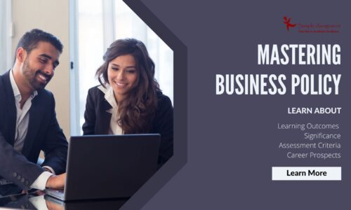 Mastering Business Policy: Learning Outcomes, Significance, Assessment Criteria, Career Prospects