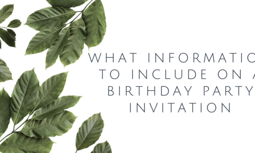 What Information to Include on a Birthday Party Invitation