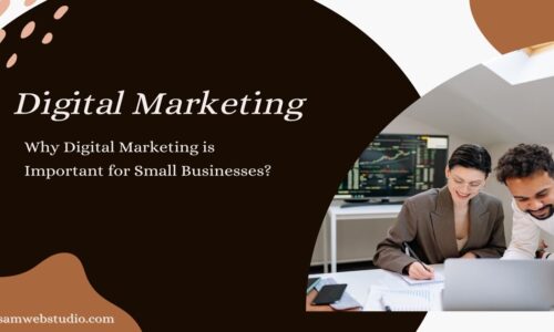 Why Digital Marketing is Important for Small Businesses?